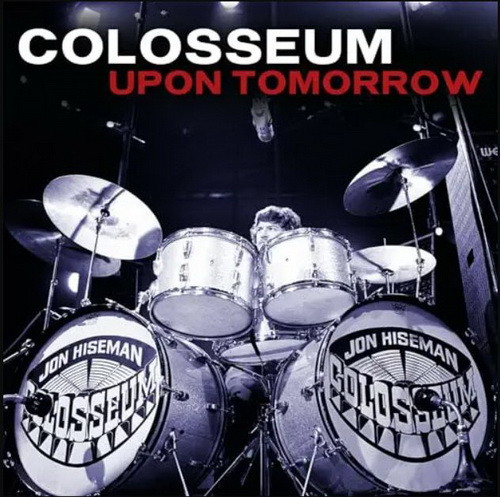 COLOSSEUM: Upon Tomorrow (2CD)