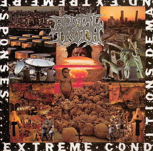 BRUTAL TRUTH: Extreme Conditions... (CD)