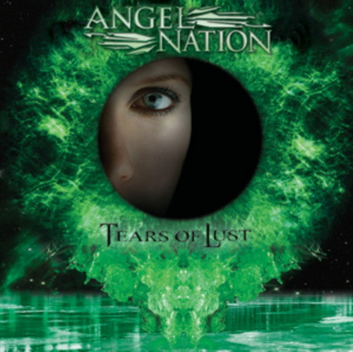 ANGEL NATION: Tears Of Lust (CD)