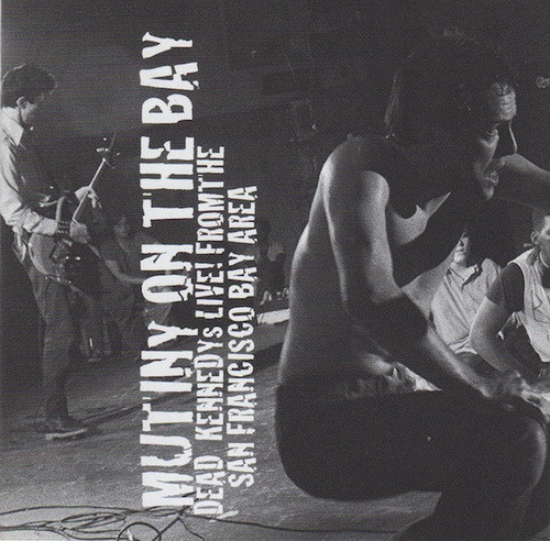 DEAD KENNEDYS: Mutiny On The Bay (CD)