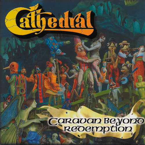 CATHEDRAL: Caravan Beyond Redemption (CD)