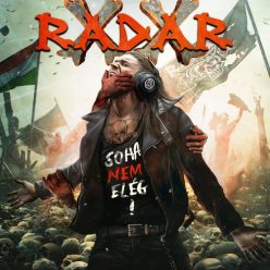 RADAR: Soha nem elég! (CD)