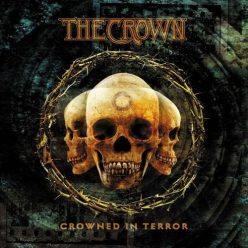 CROWN, THE: Crowned In Terror (CD)