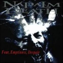 NAPALM DEATH: Fear, Emptiness, Despai (CD)