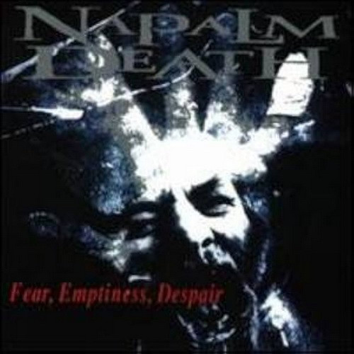 NAPALM DEATH: Fear, Emptiness, Despai (CD)