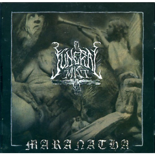 FUNERAL MIST: Maranatha (2009)