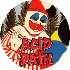   ACID BATH: When The Kite Strings Pops (nagy jelvény, 3,7 cm)