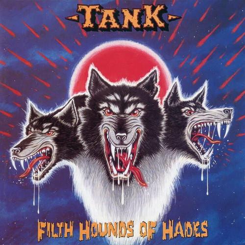 TANK: Filth Hounds Of Hades (CD)