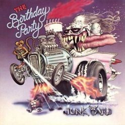 BIRTHDAY PARTY: Junkyard (LP, 7"single, 2CD)