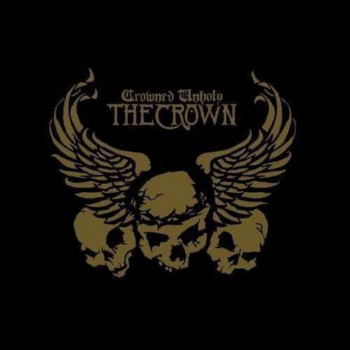 CROWN, THE: Crowned Unholy (CD+DVD)