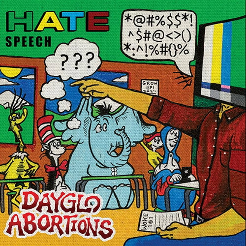 DAYGLO ABORTIONS: Hate Speech (CD)