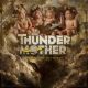 THUNDERMOTHER: Dirty & Divine (CD)