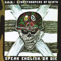 S.O.D.: Speak English Or Die (2LP)