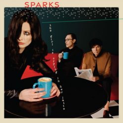SPARKS: Girl Is Crying In Her Late (LP, 180 gr)