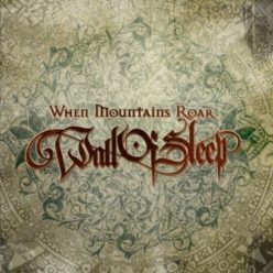 WALL OF SLEEP: When Mountains Roar (CD)