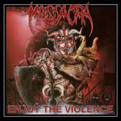 MASSACRA: Enjoy The Violence (CD, +5 bonus)