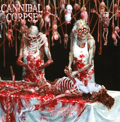 CANNIBAL CORPSE: Butchered At Birth (CD)