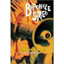 BUTTHOLE SURFERS: Blind Eye Sees All (DVD)