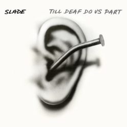 SLADE: Till Deaf Do Us Apart (LP, splatter)