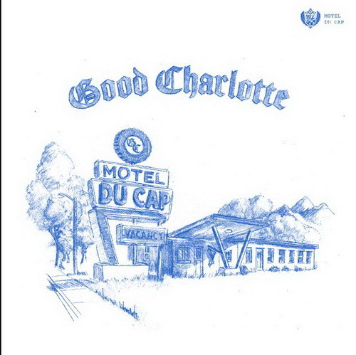 GOOD CHARLOTTE: Motel Du Cap (CD)