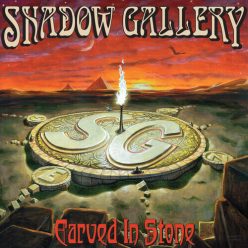 SHADOW GALLERY: Carved In Stone (CD)