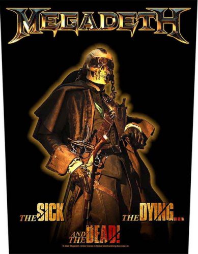 MEGADETH: The Sick, The Dying And The Dead (hátfelvarró)