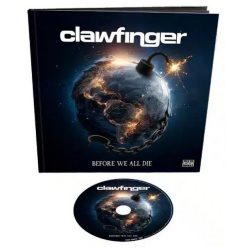 CLAWFINGER: Before We All Die (CD, artbook)