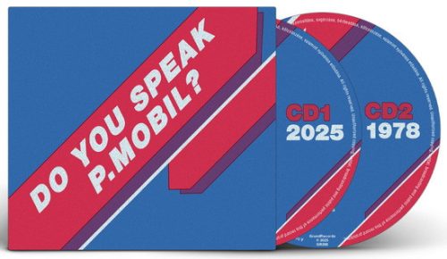 P. MOBIL: Do You Speak P. Mobil? (2CD)