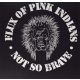 FLUX OF PINK INDIANS: Not So Brave (LP)