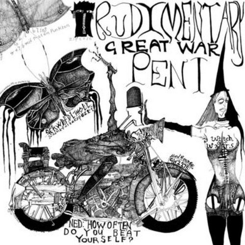 RUDIMENTARY PENI: Great War (CD)