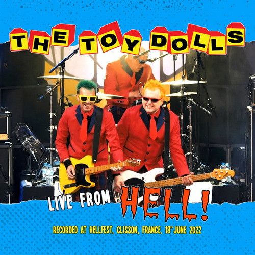TOY DOLLS: Live From Hell (CD+DVD)