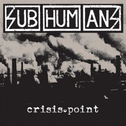 SUBHUMANS: Crisis Point (CD)
