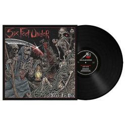 SIX FEET UNDER: Next To Die (LP)
