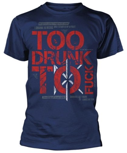 DEAD KENNEDYS: Too Drunk To Fuck (navy) (póló)