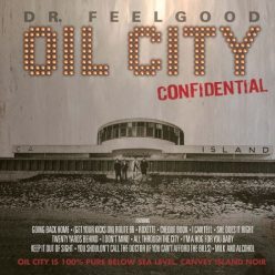 DR. FEELGOOD: Oil City Confidental (2LP, RSD, 140 gr, ltd.)