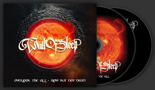 WALL OF SLEEP: Overlook The All (Remastered) / Slow But Not Dead (2CD)