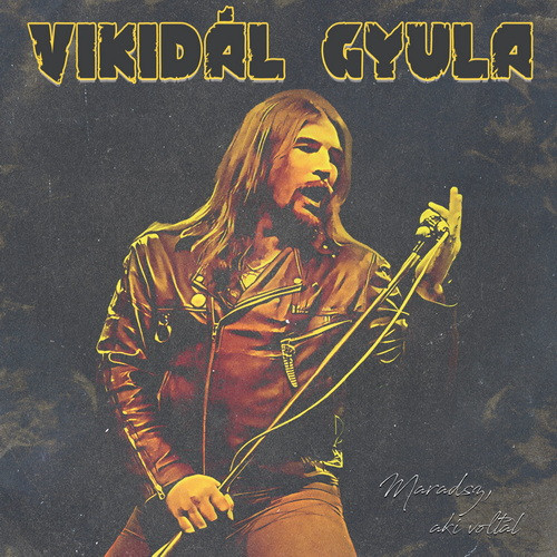 VIKIDÁL GYULA: Maradsz, aki voltál (P. Mobil dalok Vikidál Gyulával) (CD)